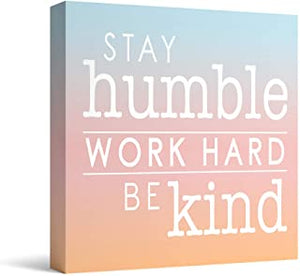 Stay Humble sign